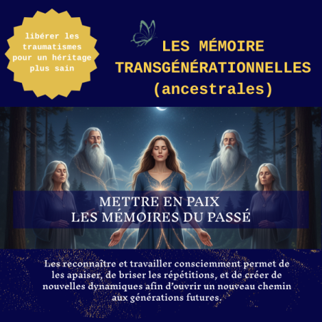 Séance Mémoires transgénérationnelles